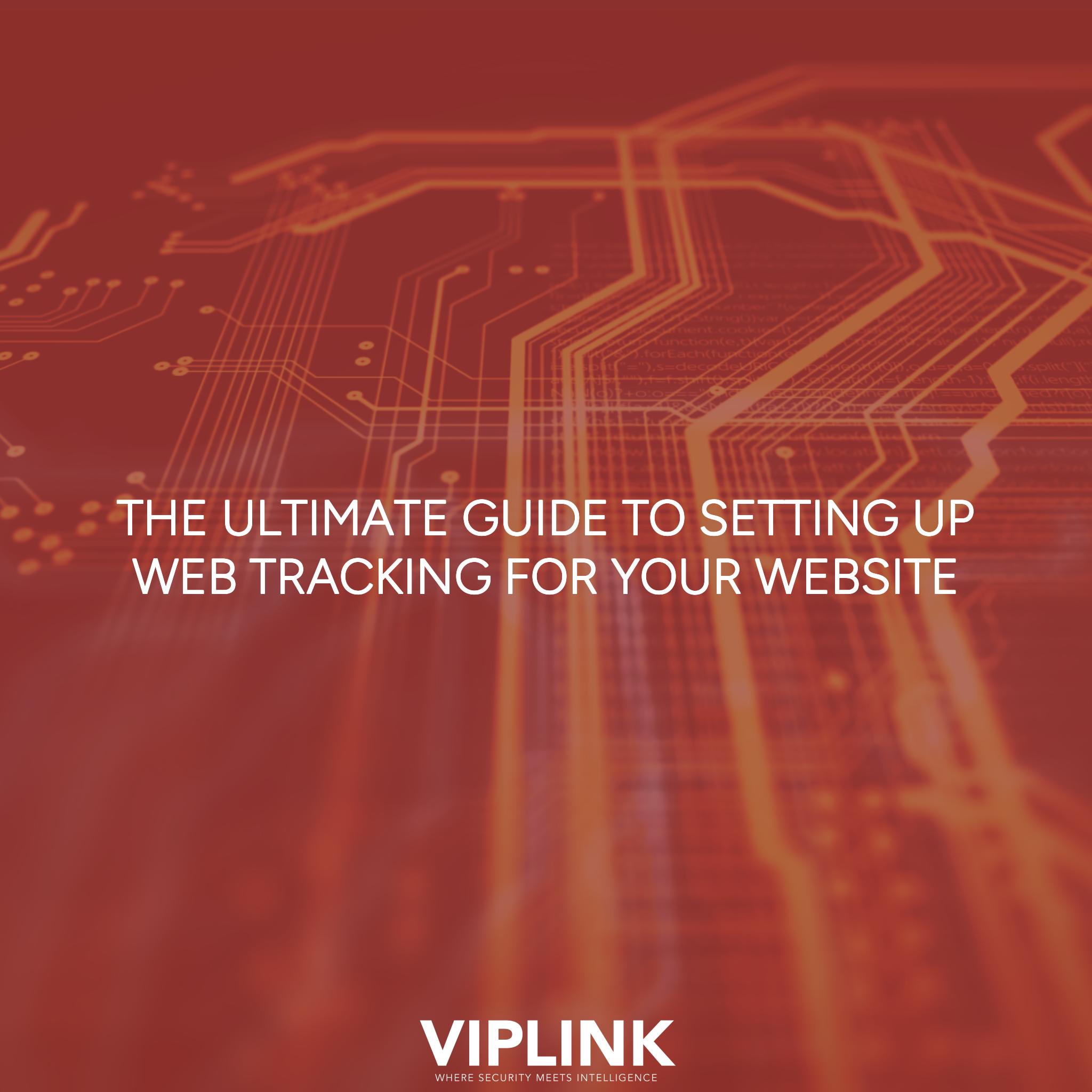 The Ultimate Guide to Setting Up Web Tracking for Your Website